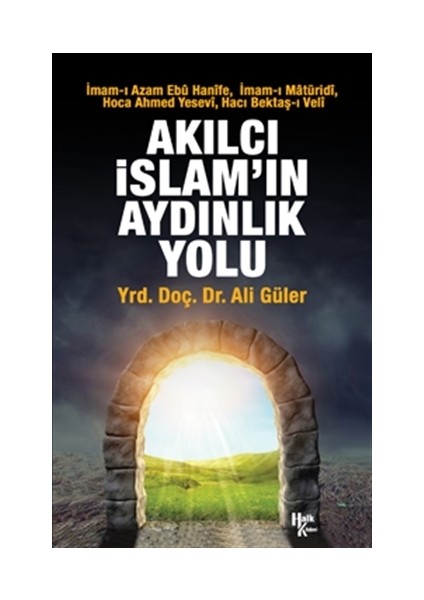 Akılcı İslam'ın Aydınlık Yolu