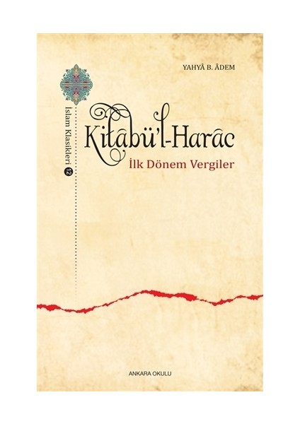 Kitabü'l-Harac / İslam Klasikleri 12