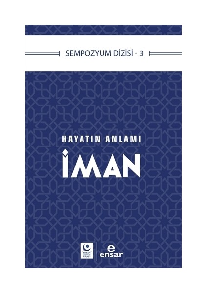 Hayatın Anlamı İman