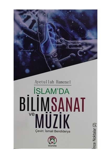 İslam'da Bilim Sanat ve Müzik