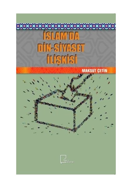 İslam’da Din-Siyaset İlişkisi