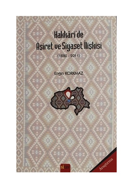 Hakkari'de Aşiret ve Siyaset İlişkisi