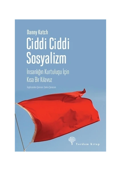 Ciddi Ciddi Sosyalizm