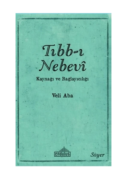 Tıbb-ı Nebevi Kaynağı ve Bağlayıcılığı