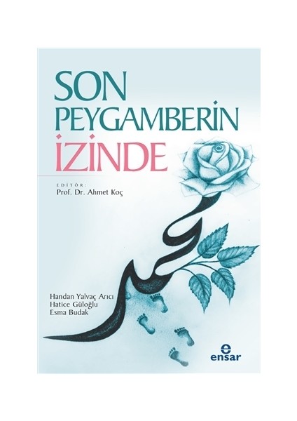Son Peygamberin İzinde