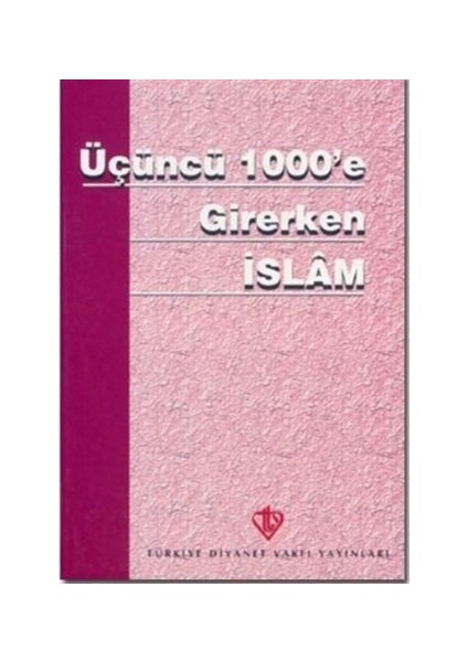 Üçüncü 1000'e Girerken İslam