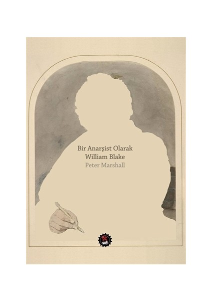 Bir Anarşist Olarak William Blake