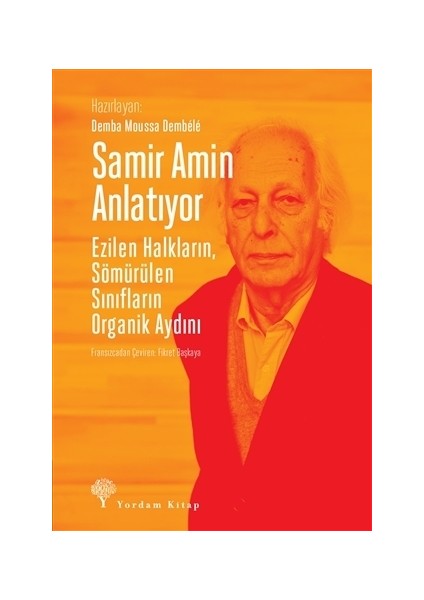 Samir Amin Anlatıyor