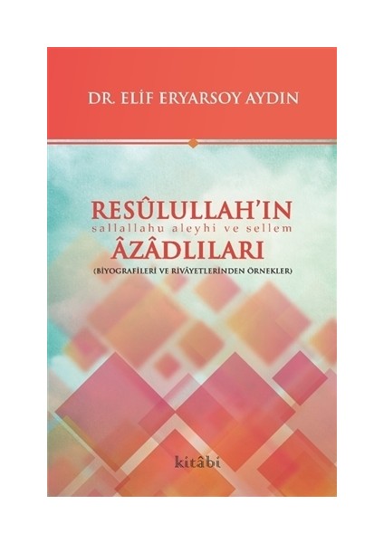 Resulullah’ın Azadlıları