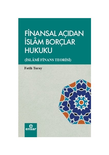 Finansal Açıdan İslam Borçlar Hukuku