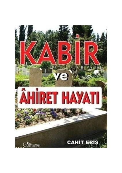 Kabir ve Ahiret Hayatı