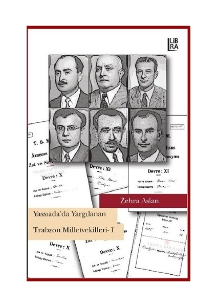 Yassıada’da Yargılanan Trabzon Milletvekilleri 1