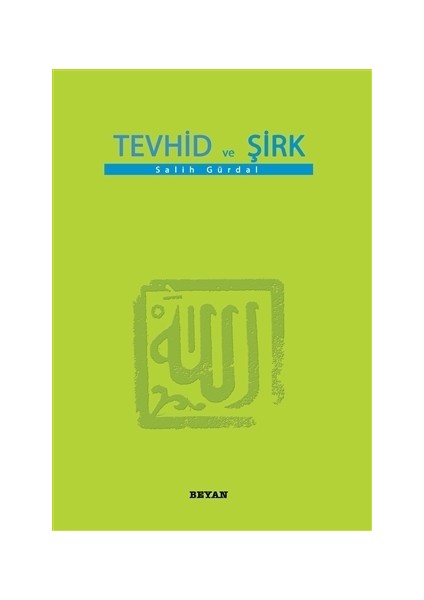 Tevhid ve Şirk (Küçük Boy)