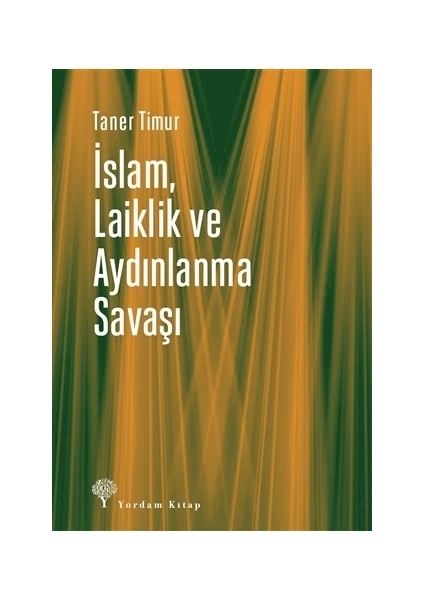 İslam, Laiklik ve Aydınlanma Savaşı