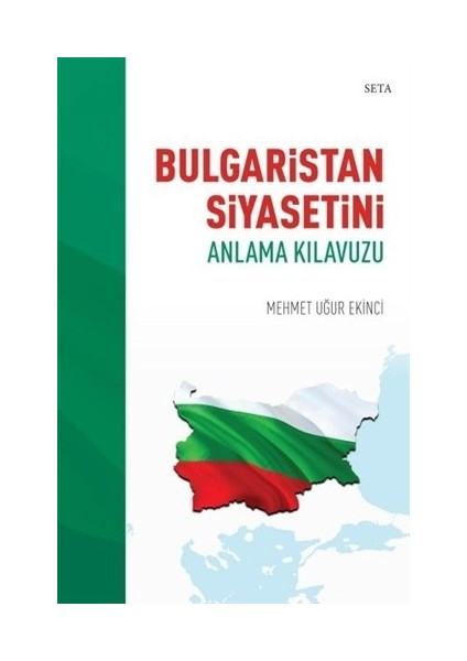 Bulgaristan Siyasetini Anlama Kılavuzu