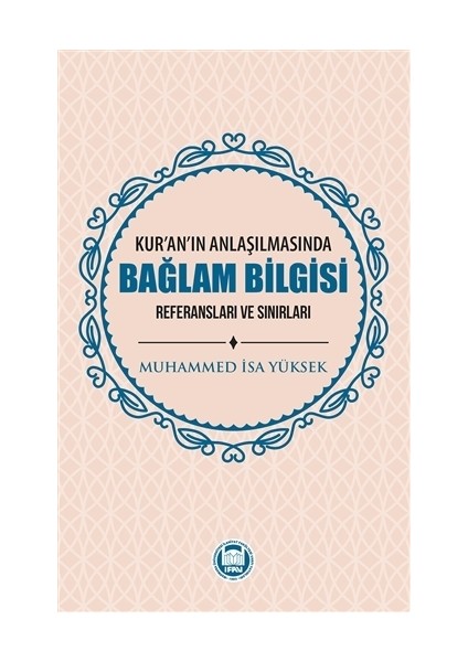 Kur'an'ın Anlaşılmasında Bağlam Bilgisi