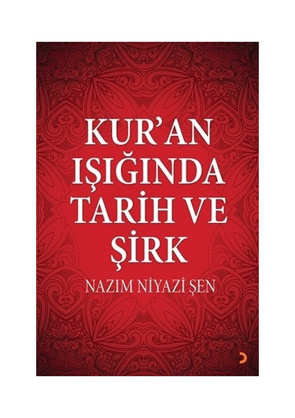 Kur’an Işığında Tarih ve Şirk