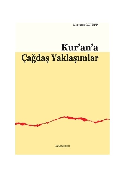 Kur’an’a Çağdaş Yaklaşımlar