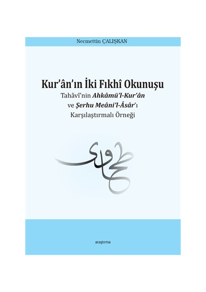 Kur'an'ın İki Fıkhi Okunuşu