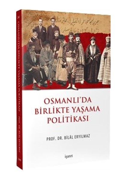 Osmanlı’da Birlikte Yaşama Politikası