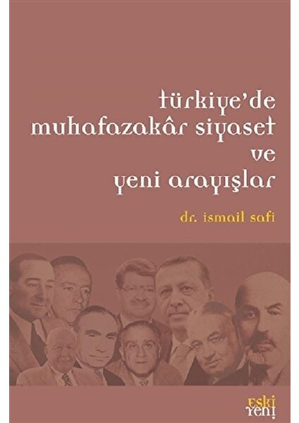 Türkiye’de Muhafazakar Siyaset ve Yeni Arayışlar