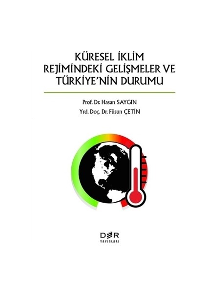 Küresel İklimin Rejimindeki Gelişmeler ve Türkiye'nin Durumu
