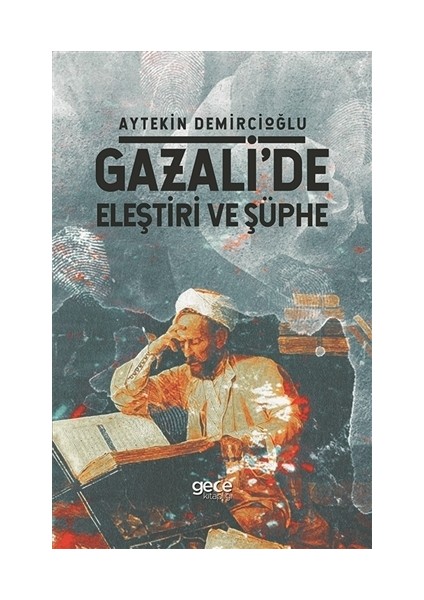 Gazali'de Eleştiri ve Şüphe