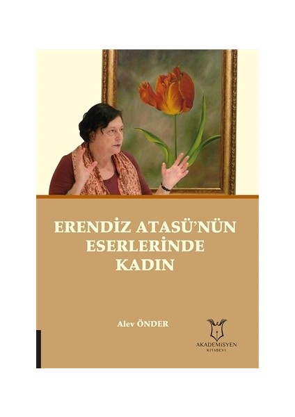 Erendiz Atasü’nün Eserlerinde Kadın