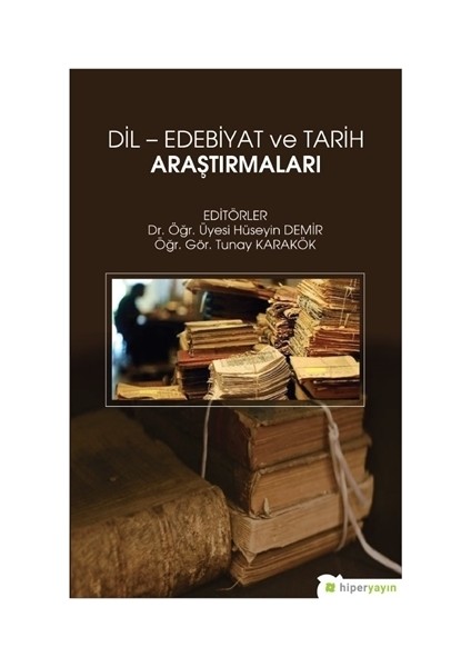 Dil - Edebiyat ve Tarih Araştırmaları