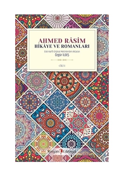 Ahmed Rasim - Hikaye ve Romanları Cilt 1