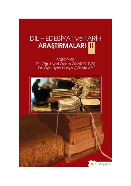 Dil-Edebiyat ve Tarih Araştırmaları 2