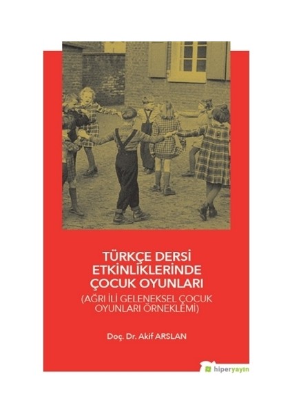 Türkçe Dersi Etkinliklerinde Çocuk Oyunları