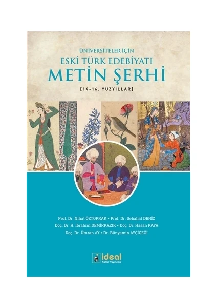 Üniversiteler İçin Eski Türk Edebiyatı Metin Şerhi 14-16. Yüzyıllar