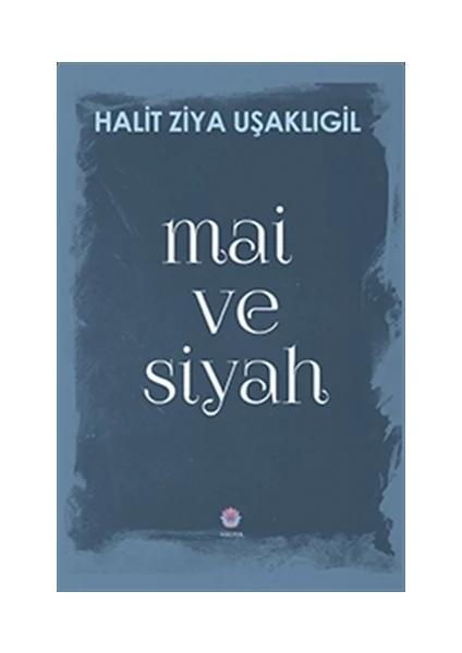 Mai ve Siyah