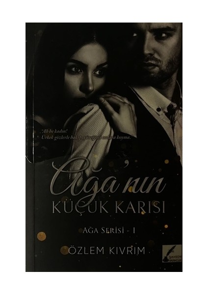 Ağa'nın Küçük Karısı - Ağa Serisi 1