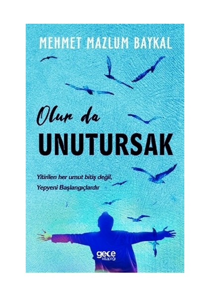 Olur da Unutursak