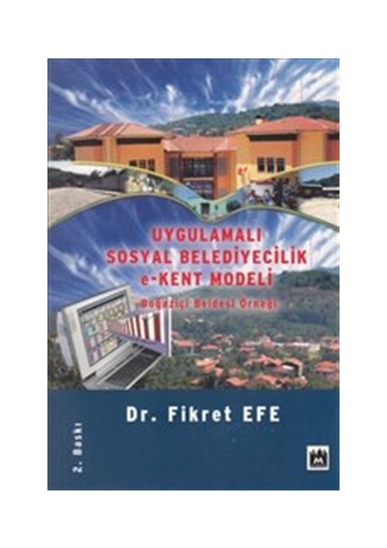 Uygulamalı Sosyal Belediyecilik e-Kent Modeli