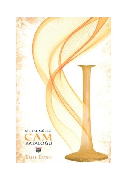 Silifke Müzesi Cam Kataloğu