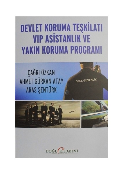 Devlet Koruma Teşkilatı VIP Asistanlık ve Yakın Koruma Programı