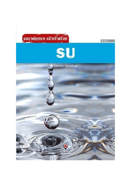 Geçmişten Günümüze - Su