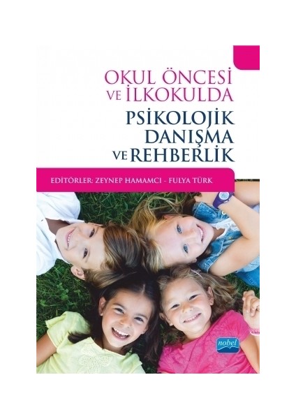 Okul Öncesi ve İlkokulda Psikolojik Danışma ve Rehberlik