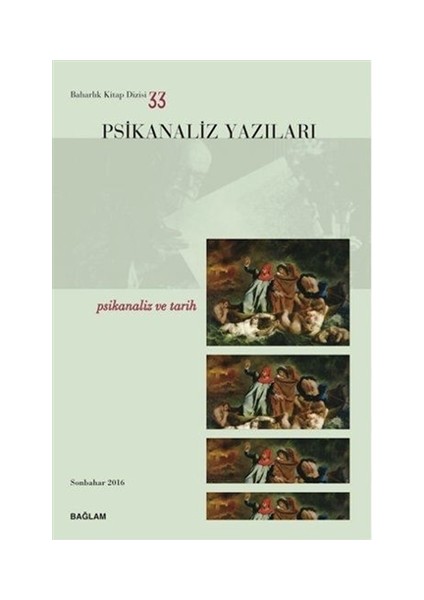 Psikanaliz Yazıları 33 - Psikanaliz ve Tarih