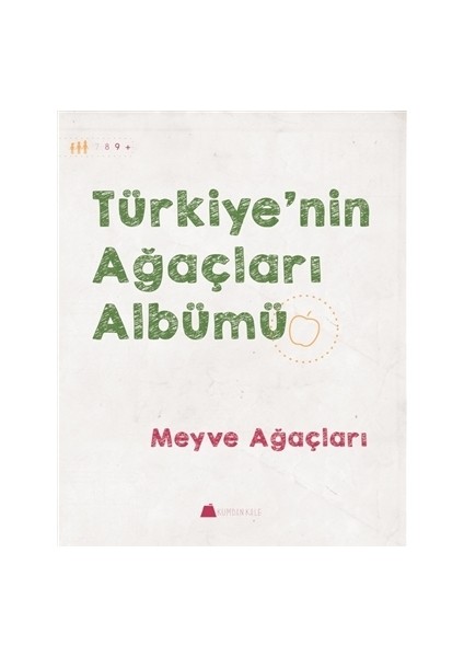 Türkiye'nin Ağaçları Albümü - Meyve Ağaçları