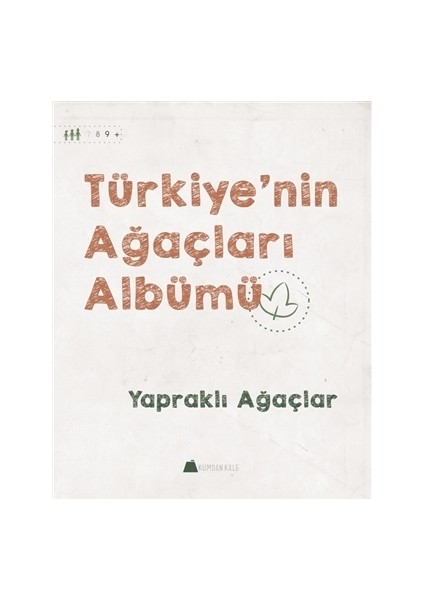 Türkiye'nin Ağaçları Albümü - Yapraklı Ağaçlar