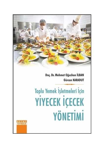 Toplu Yemek İşletmeleri İçin Yiyecek İçecek Yönetimi