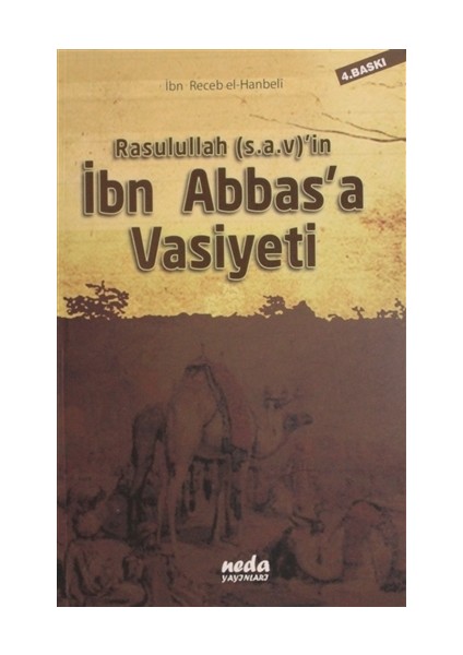 Rasulullah (s.a.v)'in İbn Abbas'a Vasiyeti