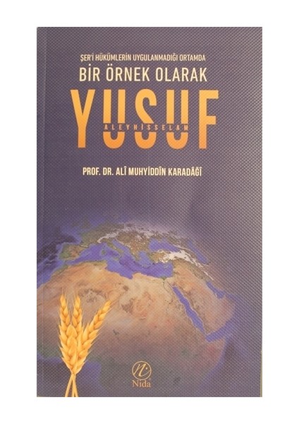 Bir Örnek Olarak Yusuf Aleyhisselam