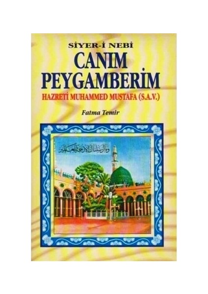 Canım Peygamberim (Hazreti Muhammed Mustafa)