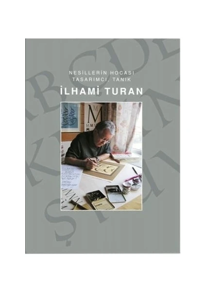 İlhami Turan - Nesillerin Hocası Tasarımcı, Tanık