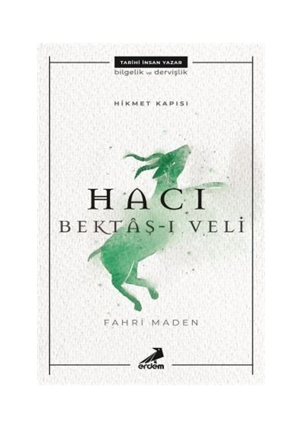 Hacı Bektaş-ı Veli - Hikmet Kapısı